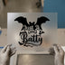 Just A Little Batty | DTF Transfer Ready to Press | Halloween Heat Transfer