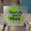 Magically Pinch Proof | DTF Transfer Ready to Press | St. Patrick's Day Heat Transfer