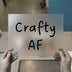 Crafty AF | DTF Transfer Ready to Press | Humorous Script Heat Transfer