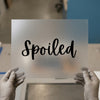Spoiled Script Font | DTF Transfer Ready to Press | Elegant Cursive Heat Transfer
