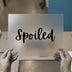 Spoiled Script Font | DTF Transfer Ready to Press | Elegant Cursive Heat Transfer