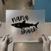 Nana Shark | DTF Transfer Ready to Press | Family Fun Heat Transfer