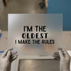 Oldest Sibling Rules | DTF Transfer Ready to Press | Bold Statement Heat Transfer