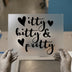 Itty Bitty & Pretty | DTF Transfer Ready to Press | Script Heat Transfer
