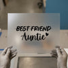 Best Friend Auntie | DTF Transfer Ready to Press | Family Quote Heat Transfer