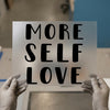 More Self Love | DTF Transfer Ready to Press | Inspirational Script Heat Transfer