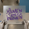 Women for Women | DTF Transfer Ready to Press | Empowerment Brushstroke Heat Transfer