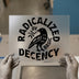 Radicalized by Basic Decency Crow | DTF Transfer Ready to Press | Vintage Style Heat Transfer