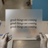 Good Things Are Coming | DTF Transfer Ready to Press | Motivational Text Heat Transfer