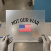 Not Our War US Flag | DTF Transfer Ready to Press | Patriotic Statement Heat Transfer