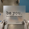 Be You Quote | DTF Transfer Ready to Press | Empowering Heat Transfer