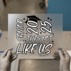 Senior 2025 They Not Like Us | DTF Transfer Ready to Press | Graduation Style Heat Transfer