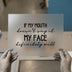 If My Mouth Doesn't Say It Text | DTF Transfer Ready to Press | Sassy Quote Heat Transfer