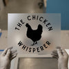 The Chicken Whisperer | DTF Transfer Ready to Press | Farmhouse Style Heat Transfer