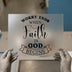 Worry Ends When Faith in God Begins | DTF Transfer Ready to Press | Script & Bold Heat Transfer