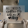 Dog Lover & Coffee Phrase | DTF Transfer Ready to Press | Cozy Quote Heat Transfer