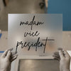 Madam Vice President | DTF Transfer Ready to Press | Script Style Heat Transfer