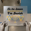 Tis the Season I'm Jewish | DTF Transfer Ready to Press | Holiday Express Heat Transfer