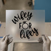Wifey For Lifey | DTF Transfer Ready to Press | Engagement Heat Transfer