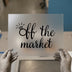 Off The Market | DTF Transfer Ready to Press | Engagement Script Heat Transfer