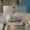 Engaged AF Middle Finger | DTF Transfer Ready to Press | Bold Statement Heat Transfer