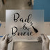 Bad & Boozie DTF Transfer Ready to Press | Celebration Script Heat Transfer