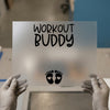 Workout Buddy Baby Feet | DTF Transfer Ready to Press | Pregnancy Heat Transfer