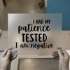 I Had My Patience Tested | DTF Transfer Ready to Press | Humorous Quote Heat Transfer