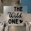 The Wild One Heart | DTF Transfer Ready to Press | Bold Script Heat Transfer