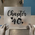Chapter 40 Birthday | DTF Transfer Ready to Press | Script Style Heat Transfer