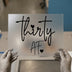 Thirty AF Script | DTF Transfer Ready to Press | Birthday Celebration Heat Transfer