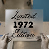 Limited 1972 Edition | DTF Transfer Ready to Press | Retro Script Heat Transfer