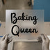 Baking Queen | DTF Transfer Ready to Press | Script Font Heat Transfer