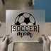 Soccer Mom DTF Transfer Ready to Press | Sports Fan Heat Transfer