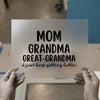Mom Grandma Great-Grandma | DTF Transfer Ready to Press | Family Celebration Heat Transfer