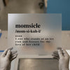 Momsicle Definition | DTF Transfer Ready to Press | Humorous Heat Transfer