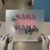 Mama Vibes Flower | DTF Transfer Ready to Press | Retro Boho Heat Transfer