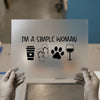 I'm a Simple Woman DTF Transfer Ready to Press | Iconic Design Heat Transfer