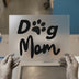 Dog Mom Paw Print | DTF Transfer Ready to Press | Script Style Heat Transfer