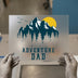 Adventure Dad | DTF Transfer Ready to Press | Mountain Sunset Heat Transfer