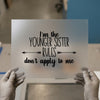 Younger Sister Rules | DTF Transfer Ready to Press | Playful Quote Heat Transfer
