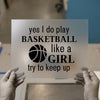 Basketball Like a Girl | DTF Transfer Ready to Press | Sports Quote Heat Transfer