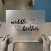 Middle Brother | DTF Transfer Ready to Press | Script Heart Heat Transfer