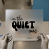 I'm The Quiet One Quote | DTF Transfer Ready to Press | Retro Funky Heat Transfer