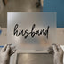 Husband Calligraphy | DTF Transfer Ready to Press | Script Heat Transfer