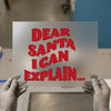 Dear Santa I Can Explain | DTF Transfer Ready to Press | Retro Holiday Heat Transfer