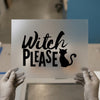 Witch Please Cat & Text | DTF Transfer Ready to Press | Halloween Heat Transfer
