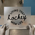Living That Hockey Mom Life | DTF Transfer Ready to Press | Script Style Heat Transfer