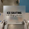 Ice Skating Is My Jam | DTF Transfer Ready to Press | Fun Quote Heat Transfer