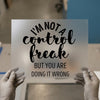 Control Freak Quote | DTF Transfer Ready to Press | Humorous Script Heat Transfer